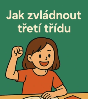 Jak zvládnout třetí třídu 
